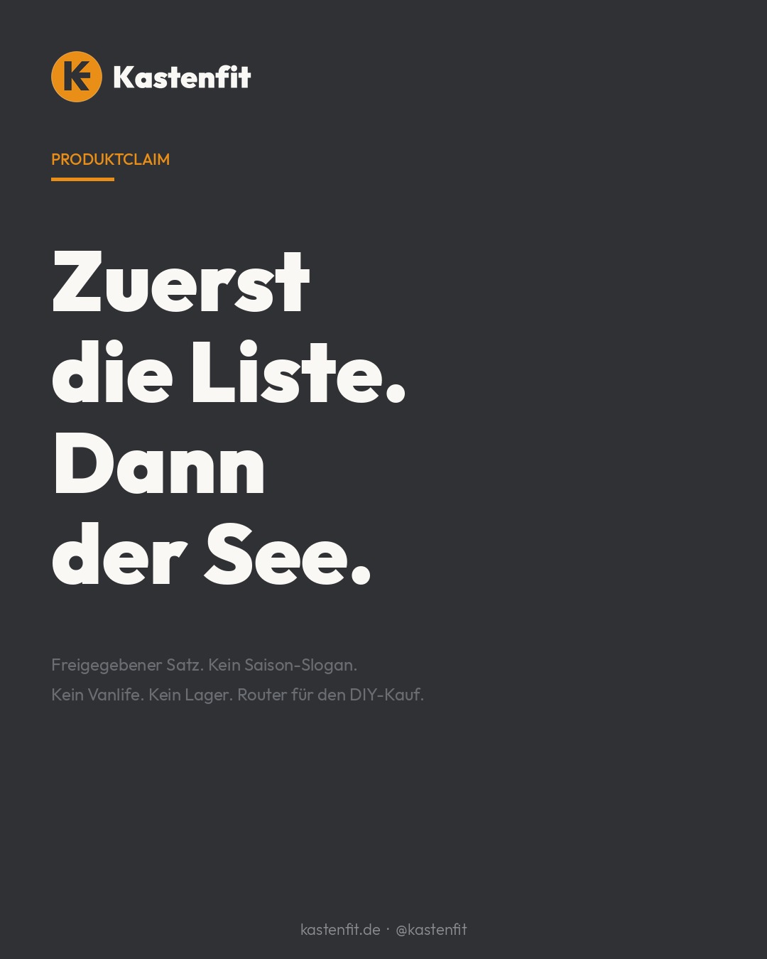 Zuerst die Liste. Dann der See.